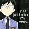 You Broke My Brain!