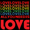 all you need is love!