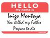 Inigo Montoya name tag