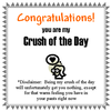 You're my crush of the day!