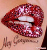 Hello Gorgeous! kisses for you!!