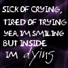 Sick of Crying