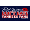 Dont date Yankees fans....