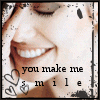 You make me smile &lt;3