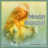 ♥Monday Blessing♥