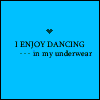 I enjoy dancing