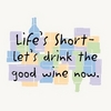 Life's short!!