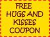 Free Hugs And kisses Coupon