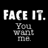 face it!