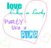 love like... &amp; party like...