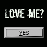 LOVE ME?