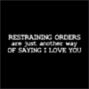 restrianing order