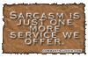 Sarcasm is just 1 more service 