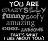 You Are .....