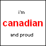 Proud Canadian!