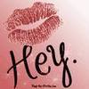 Hey Kiss