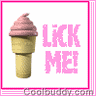 lick me