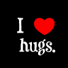 i love hugs