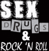 sex drugs rock &amp;roll