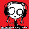 You Will Hate My Music