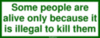 Killing is against the law...
