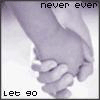 Never let go