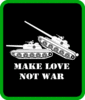 make love not war