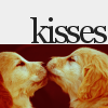 ~Kisses~