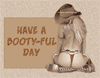 Have A Bootieful Day