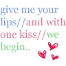 WE BEGIN WITH ONE KISS