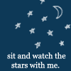 Sit and watch the stars
