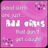 Good Girls Are...