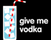 Thirsty for Vodka