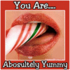 You are... absolutely yummy!!!