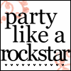 Party like a ★RockStar★