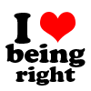 I am always Right!!