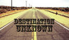 destination unknown