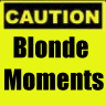 blonde moments