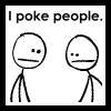 I Poke people