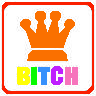 Crowned bitch(: