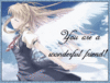 You are a Wonderful Friend