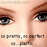 perfect dont have to be plastic