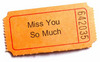 Ticket Miss You So Much ;))