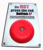THE RED BUTTON - DON'T PRESS !!