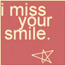 I miss your Smile