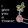 I give you a flower ~εїз