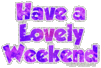 have a lovely weekend