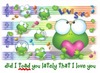 I toadily love you