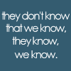 they don`t know