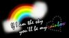 Be my rainbow ^_^
